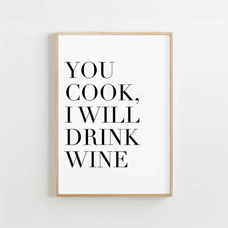You Cook, I Will Drink Wine