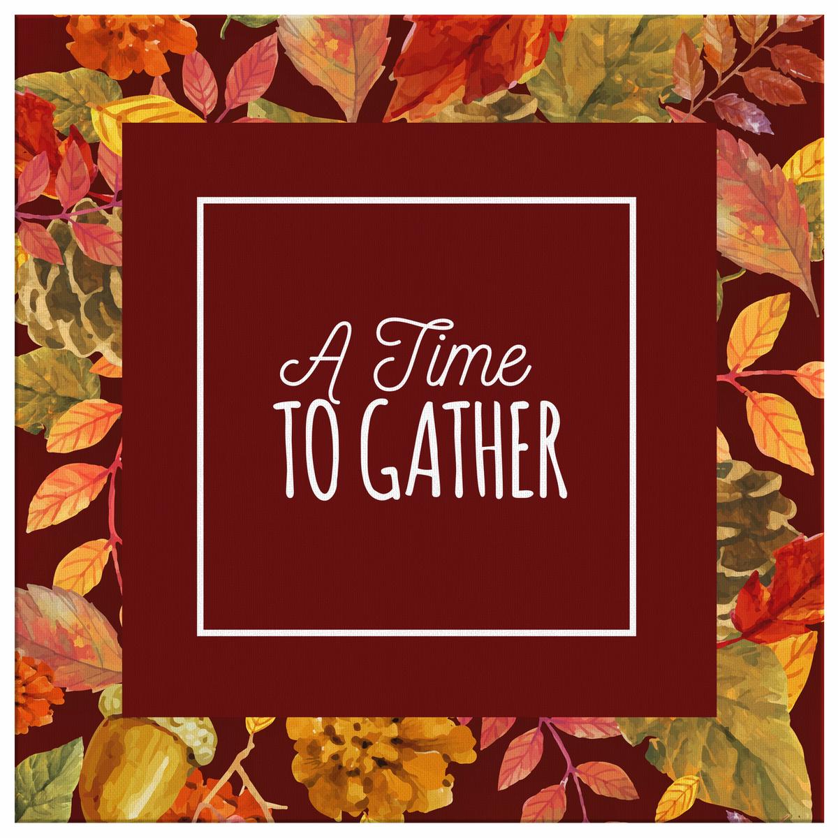 A Time to Gather Canvas Wall Art